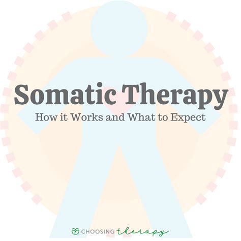 Somatic Therapy: How It Works and What to Expect - Choosing Therapy