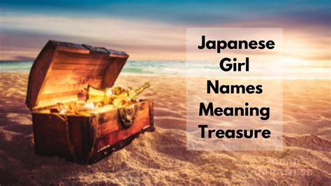 40 Japanese Girl Names Meaning Treasure Japan Truly