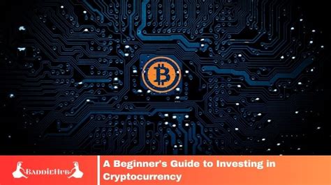 A Beginners Guide To Investing In Cryptocurrency 2024 Baddiehub