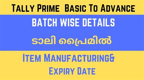 Tally Prime Batch Wise Details Item Manufacturing And Expiry Date