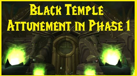 Classic TBC Black Temple Attunement In Phase 1 YouTube