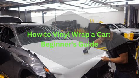 How To Vinyl Wrap A Car