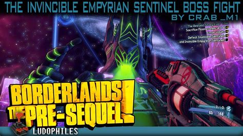 Borderlands The Pre Sequel The Invincible Empyrean Sentinel Boss Fight Solo Youtube