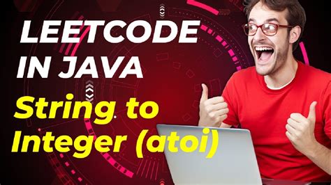 String To Integer Leetcode In Java Atoi Youtube