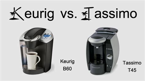 Keurig Vs Tassimo Which Coffee Machine Is Best Kona Coffee Buzz