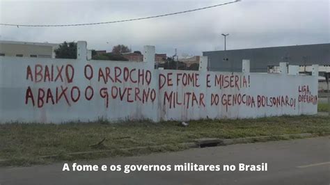 A Fome E Os Governos Militares No Brasil Youtube