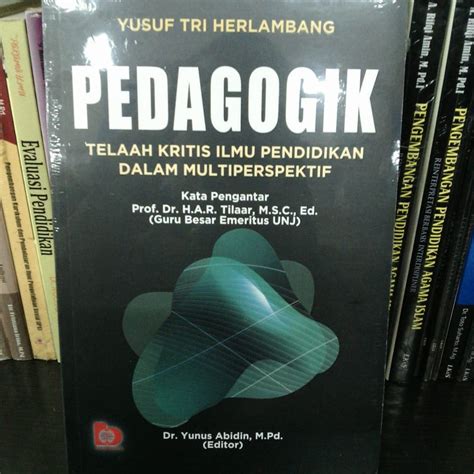 Jual Buku Pedagogik Telaah Kritis Ilmu Pendidikan Dalam Multiperspektif