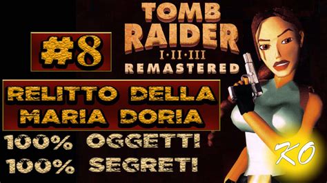 Tomb Raider 2 Remastered PlayStation 5 Walkthrough ITA 8 Relitto