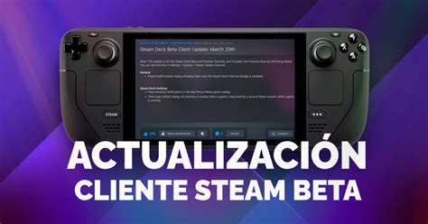 Actualizaci N Del Cliente Beta De Steam Marzo Besteam Deck