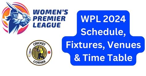 Wpl Schedule Fixtures Venues Time Table