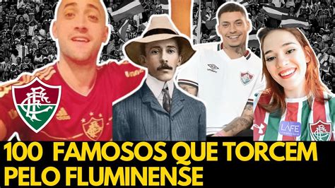 100 FAMOSOS QUE TORCEM PARA O FLUMINENSE NOTÍCIAS DO FLUMINENSE HOJE