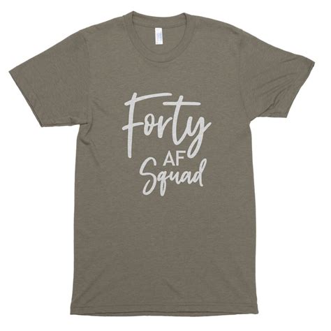 Forty Af Shirt 40th Birthday Shirt For Women Forty Af Squad Etsy