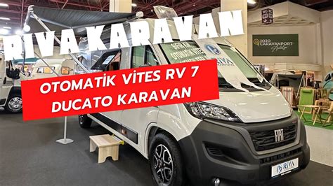 Otomatik Vites Fiat Ducato Karavan RİVA KARAVAN YouTube