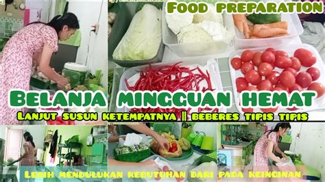 Belanja Mingguan Hemat Food Preparation Lanjut Beberes Rumah