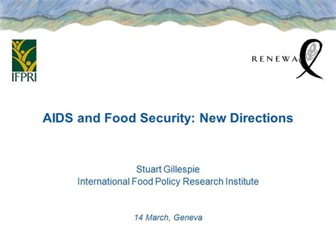 Aids And Food Security New Directions Stuart Gillespie International Food Policy Research