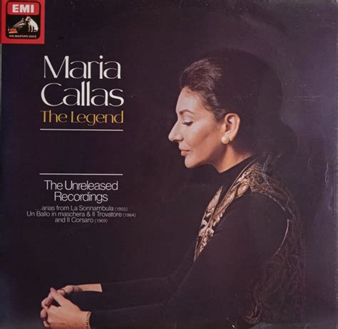 Maria Callas The Legend The Unreleased Recordings Arias From La