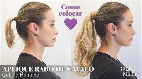 Como Colocar Aplique De Rabo De Cavalo De Cabelo Humano Cia Da Mulher