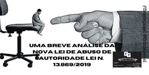 Uma Breve An Lise Da Nova Lei De Abuso De Autoridade Lei N