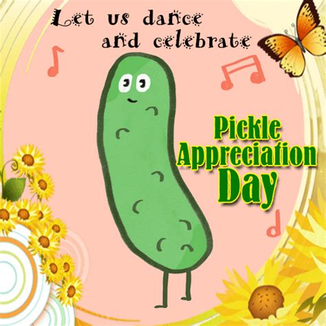 A Pickle Dance Free Pickle Appreciation Day Ecards Greeting Cards