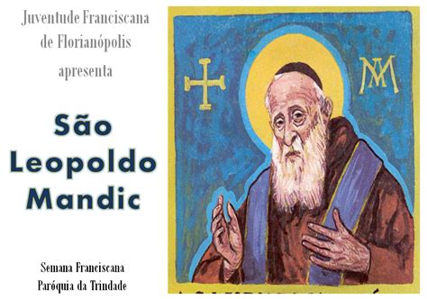 Semana Franciscana São Leopoldo Mandic Jufra Floripa