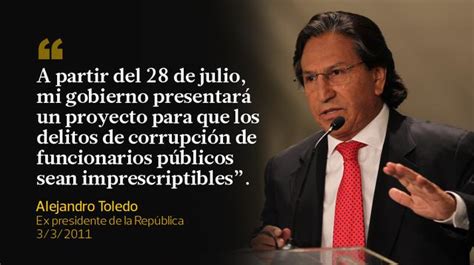 Lo Que Decía Alejandro Toledo Sobre La Corrupción [frases] Politica