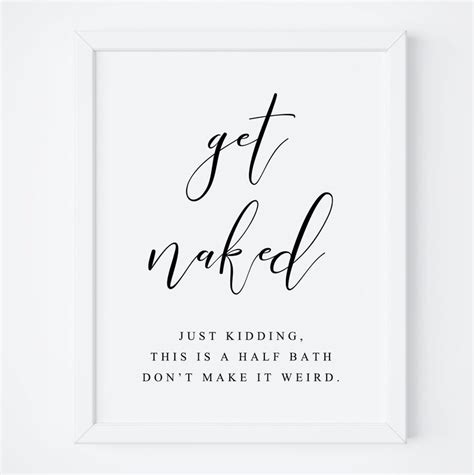 Get Naked Bathroom Sign Funny Bathroom Sign Bathroom Decor Etsy UK