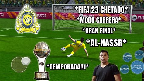 FIFA 15 ANDROID AL NASSR MODO CARRERA CON GOL DE C RONALDO EL