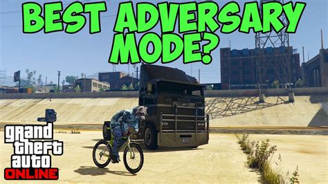 The BEST Adversary Mode In GTA 5 Online GTA 5 Online Adversary Modes