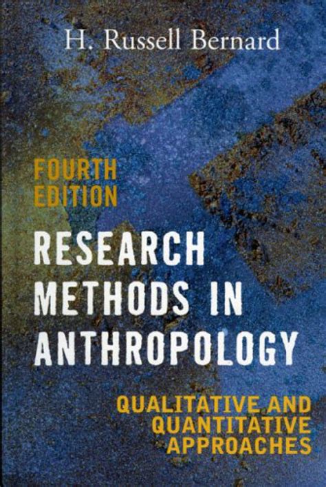 Research Methods in Anthropology: Qualitative and Quantitative ...