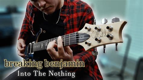 Breaking Benjamin Into The Nothing Guitar Cover 2021 Youtube