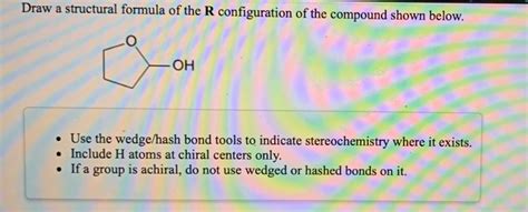 Solved Draw A Structural Formula Of The R Configuration Of Chegg