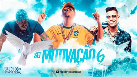 Set MotivaÇÃo 6 Mc Joãozinho Vt Mc Lipi Mc Ig Mc Kadu Mc Paulin