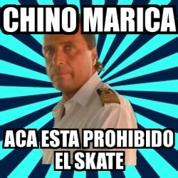 Meme Francesco Schettino Chino Marica Aca Esta Prohibido El Skate