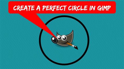 How To Create A Perfect Circle In Gimp Gimp Tutorial Youtube