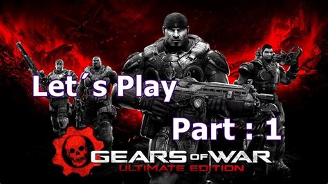 Lets Play Gears Of War Ultimate Edition Part Youtube