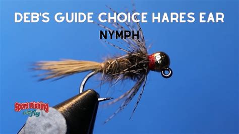 Fly Tying Debs Guides Choice Hares Ear Nymph Youtube