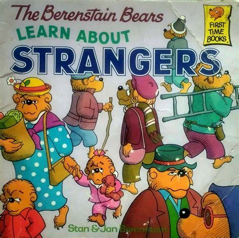 The Berenstain Bears Learn About Strangers By Stan And Jan Berenstain 1985 8x8 Books