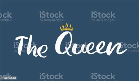 Queen Lettering Quote With Hand Drawn Crown Calligraphic Sign Vector