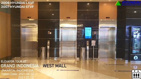 Hyundai Lxvf And Stvf Traction Elevators At West Mall Grand Indonesia