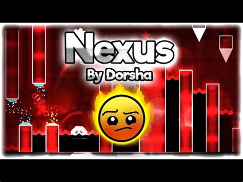 Nexus By Dorsha Epic Hard Geometry Dash Youtube