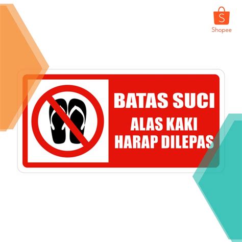 Jual Promo Sign Akrilik Batas Suci Alas Kaki Harap Dilepas Uk X Cm