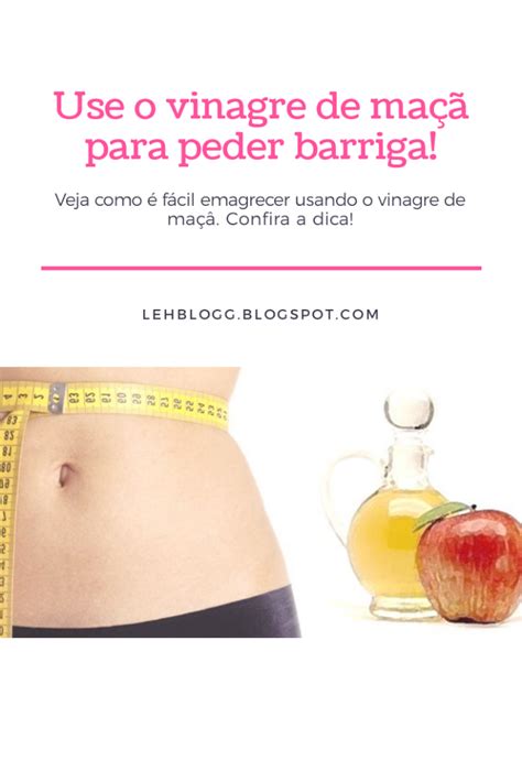 Saiba como usar o vinagre de maçã para perder barriga rápido Meiga e