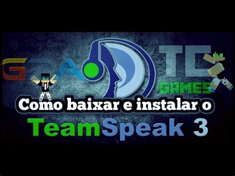 TUTORIAL TS Como Baixar E Instalar O Teamspeak 3 2016 YouTube