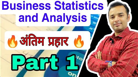 Important questions Business Statistics and Analysis अतम परहर 1