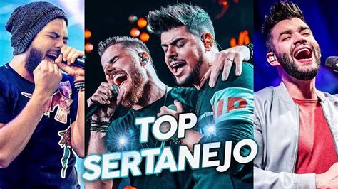 As 100 Músicas Sertanejas Mais Tocadas Top 100 Musicas Sertanejas