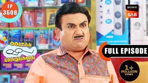 Jethalal Ke Cheques Taarak Mehta Ka Ooltah Chashmah Ep 3608 Full