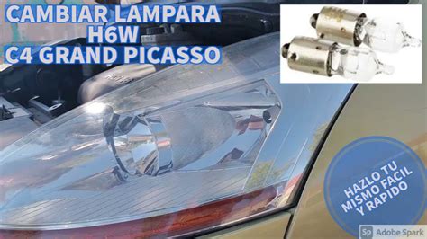 Sustitucion Bombilla H6w O Posicion En C4 Gand Picasso Citroen Youtube