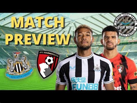 NUFC MATCH PREVIEW NEWCASTLE UNITED V BOURNEMOUTH YouTube