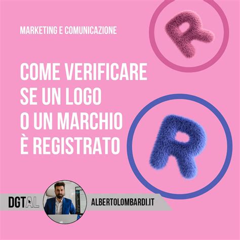 Come Verificare Se Un Logo O Un Marchio Registrato Alberto Lombardi