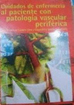 Libro Cuidados De Enfermer A Al Paciente Con Patolog A Vascular